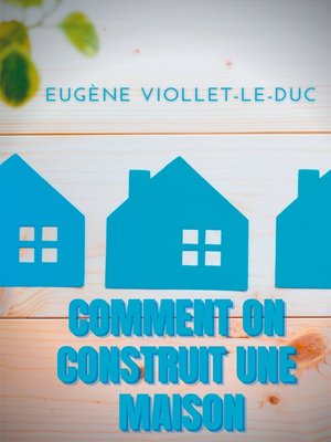 cover image of Comment on construit une maison